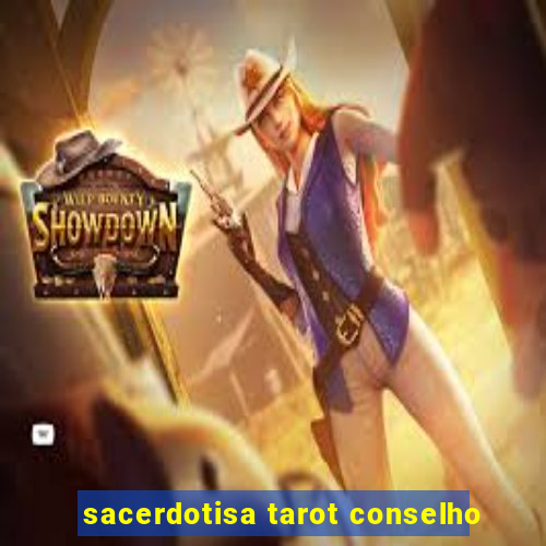 sacerdotisa tarot conselho